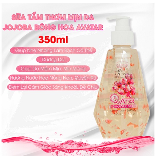 Sữa Tắm Hương Nước Hoa Jojoba Bông Hoa Thơm Mịn Da Avatar Jojoba Shower Gel  (Chai 350mL) 