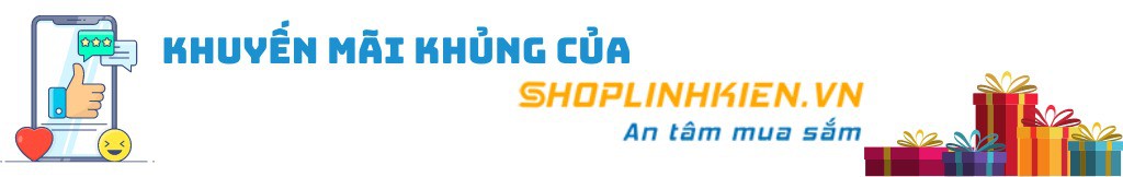 Điện Tử Giá Rẻ ShopLinhKien, Cửa hàng trực tuyến | Shopee Việt Nam